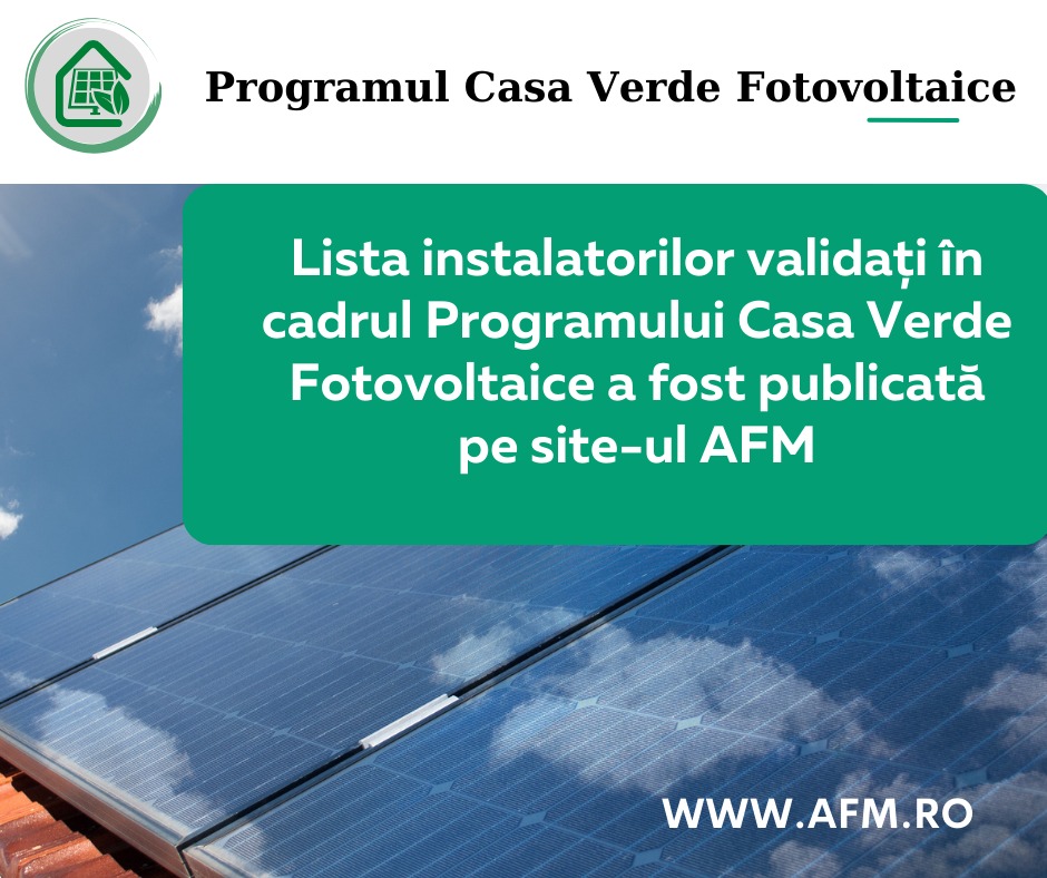 Lista instalatorilor validați în cadrul Programului Casa Verde Fotovoltaice 2023